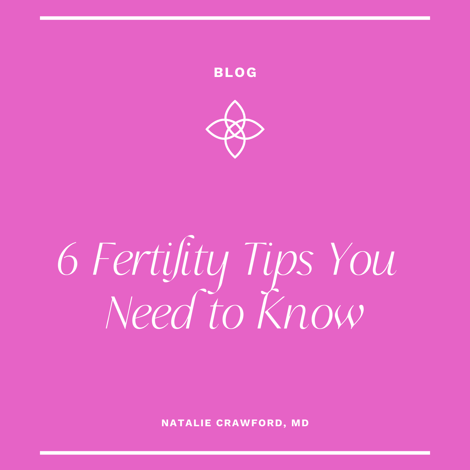 6 Fertility Health Tips You Need to Know