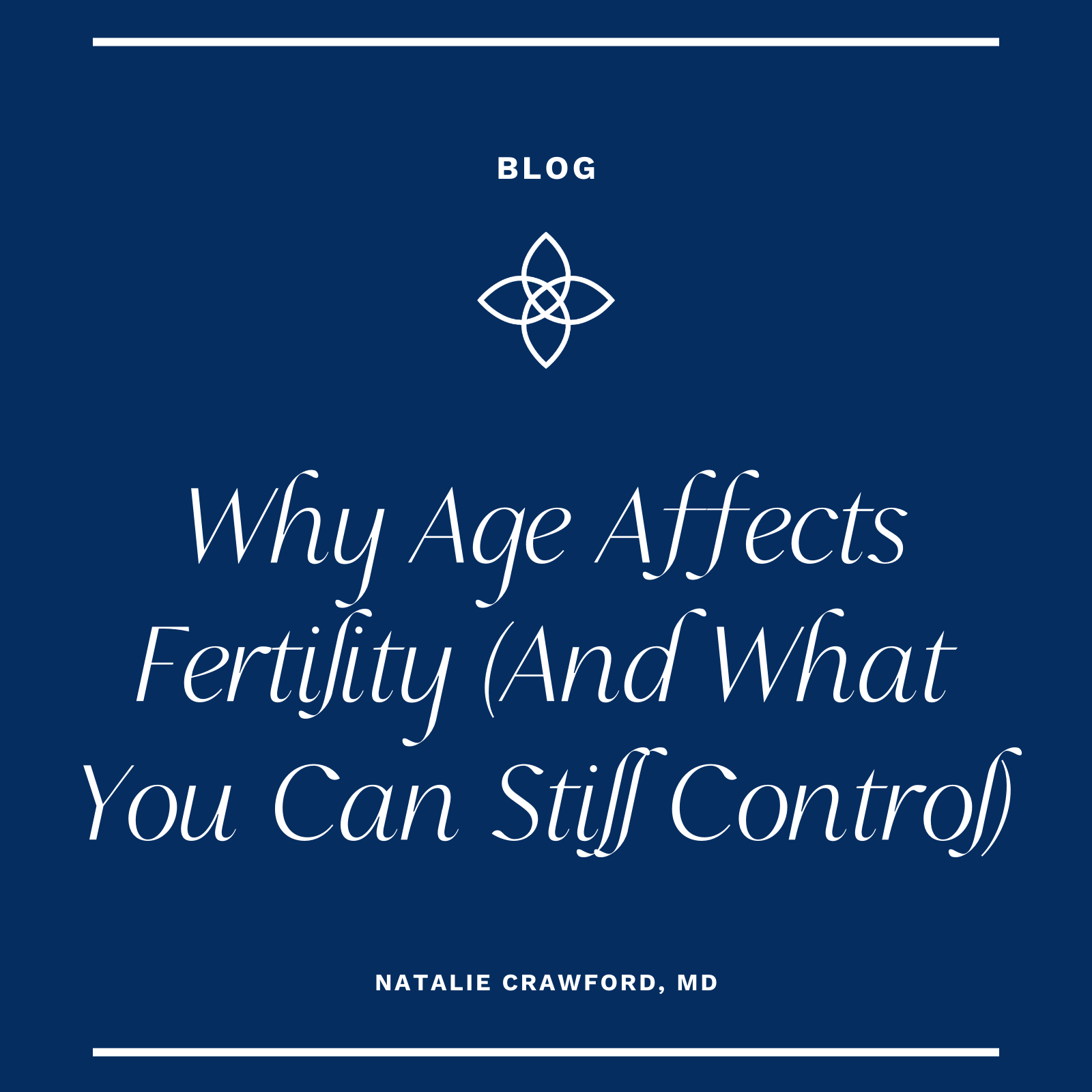 How Age Affects Fertility (And What You Can Still Control)