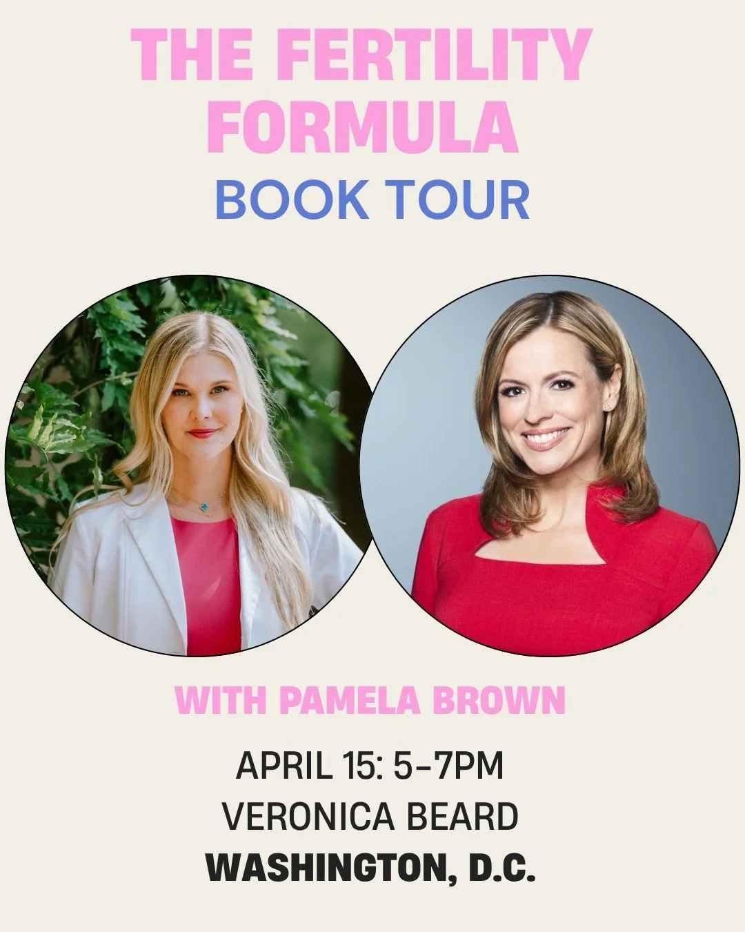 Come see @pamelabrowncnn and I at Veronica Beard in DC on April 15th for a fireside chat &amp; Q+A book event!!! 

Join us to discuss The Fertility Formula and get your copy signed. Books available to purchase. Hosted by Veronica Beard with 15% of st