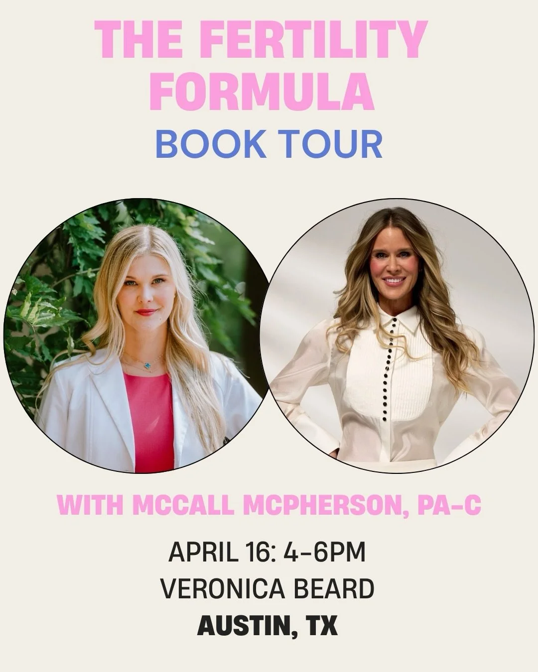 Austin!! Come see @mccallmcphersonpa and I at Veronica Beard at the Domain on April 16th for a fireside chat &amp; Q+A book event!!! 

Join us to discuss The Fertility Formula and get your copy signed. Books available to purchase. Hosted by Veronica 