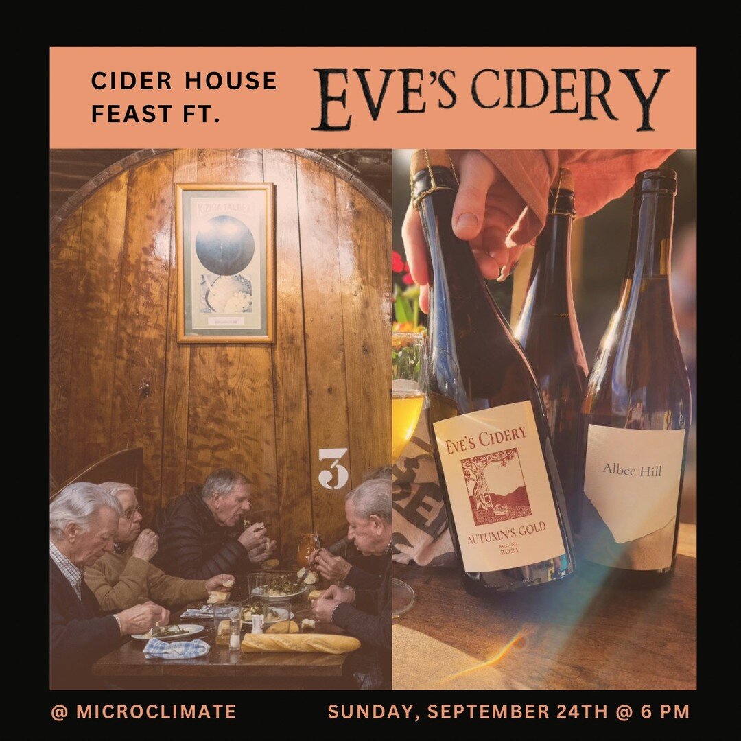 Sunday September 24th we're hosting Ezra from @evescidery! 

Join us for a 'Cider House Feast' featuring ciders by Eve's Cidery of Van Etten, NY. This multi-course, family-style dinner is inspired by the rich culinary traditions of Basque cider house
