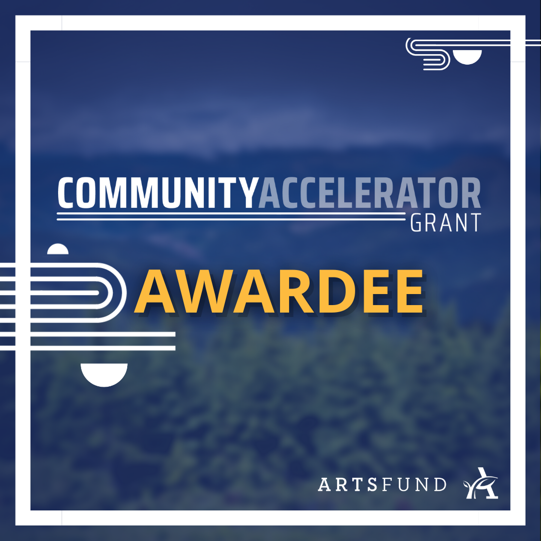 A digital graphic for the Community Accelerator Grant Awardee program by ArtsFund featuring a blue sky with clouds and mountain landscape, with stylized lines and shapes in the corners.