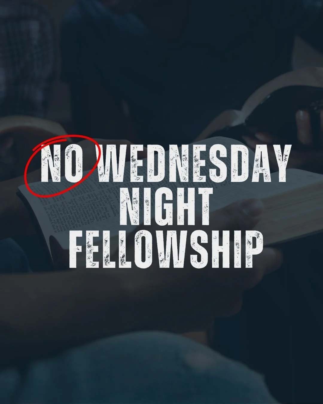 No Wednesday Night Fellowship