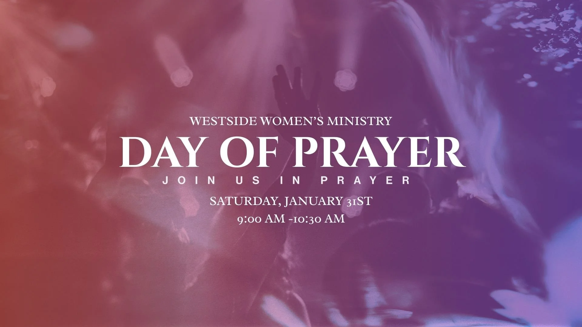 Westside Women’s Ministry | Day of Prayer