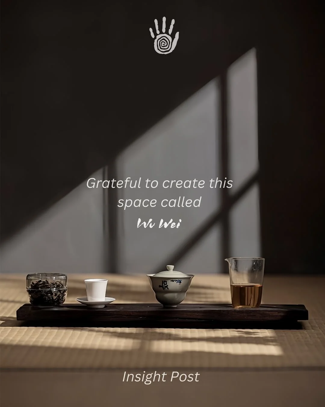 Today&rsquo;s Insight Post:
A moment of gratitude&mdash;for you and for the space we have the privilege of creating. 

Wu Wei is an ever-evolving reflection of intention, presence, and connection. To be apart of the unfolding and to continue cultivat
