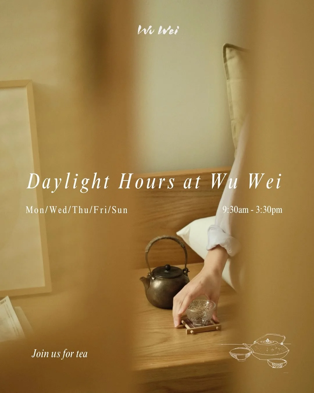 No rush, no noise&mdash;just tea and time.

Doors open, tea waiting. Join us whenever.

#WuWei #slowspace #TeaHouse