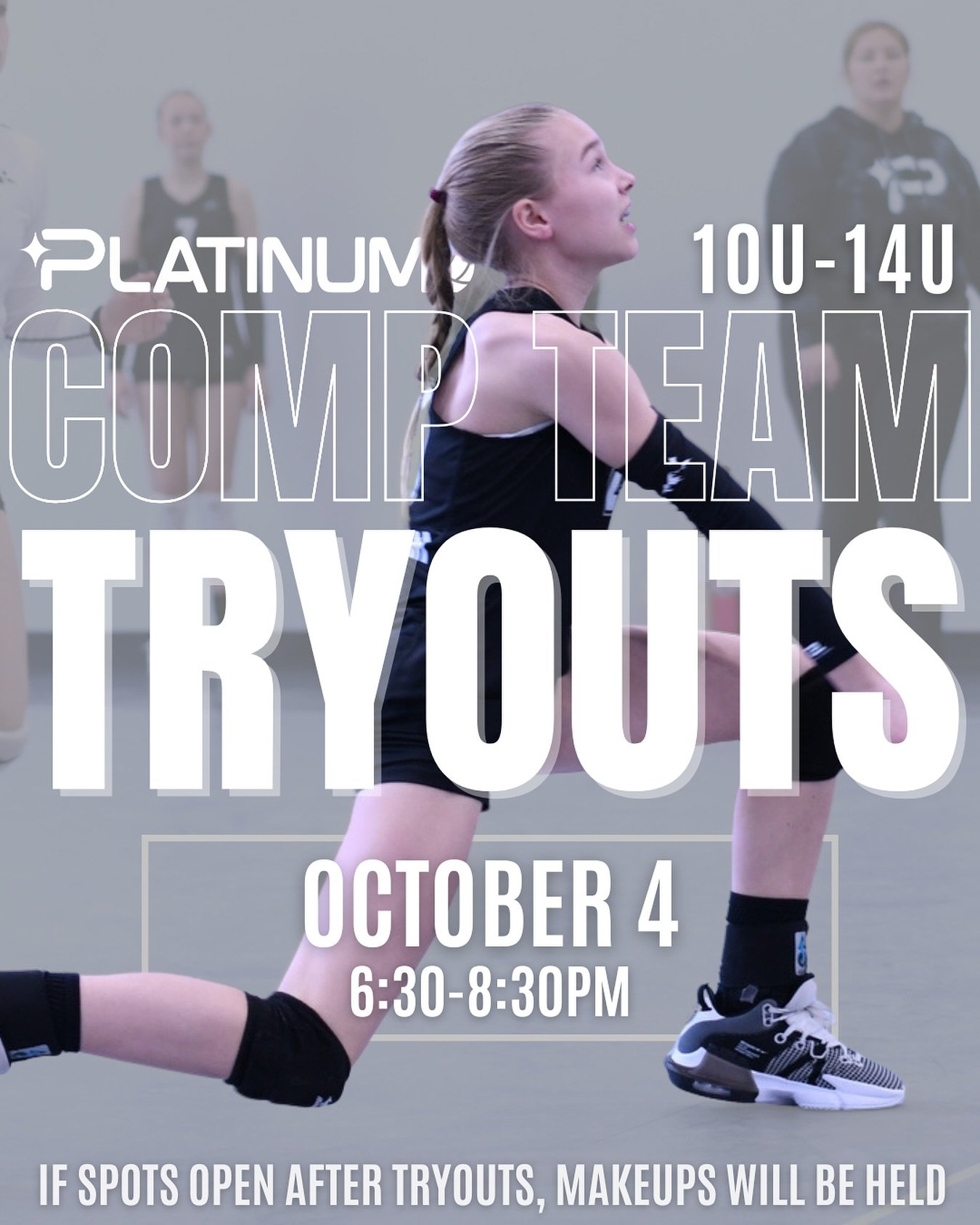 **UPDATED TRYOUT TIME**
✨ Platinum Girls Comp Team Tryouts
🗓️ Saturday, October 4
🏐 10U-14U (Grades 4-8)
🕡 6:30-8:30pm
💰 $30 Registration Fee
📍 Platinum Volleyball
571 Deseret Drive #500, Kaysville

**PARENT MEETING: 
October 4 - 6:00-6:30pm

Pl