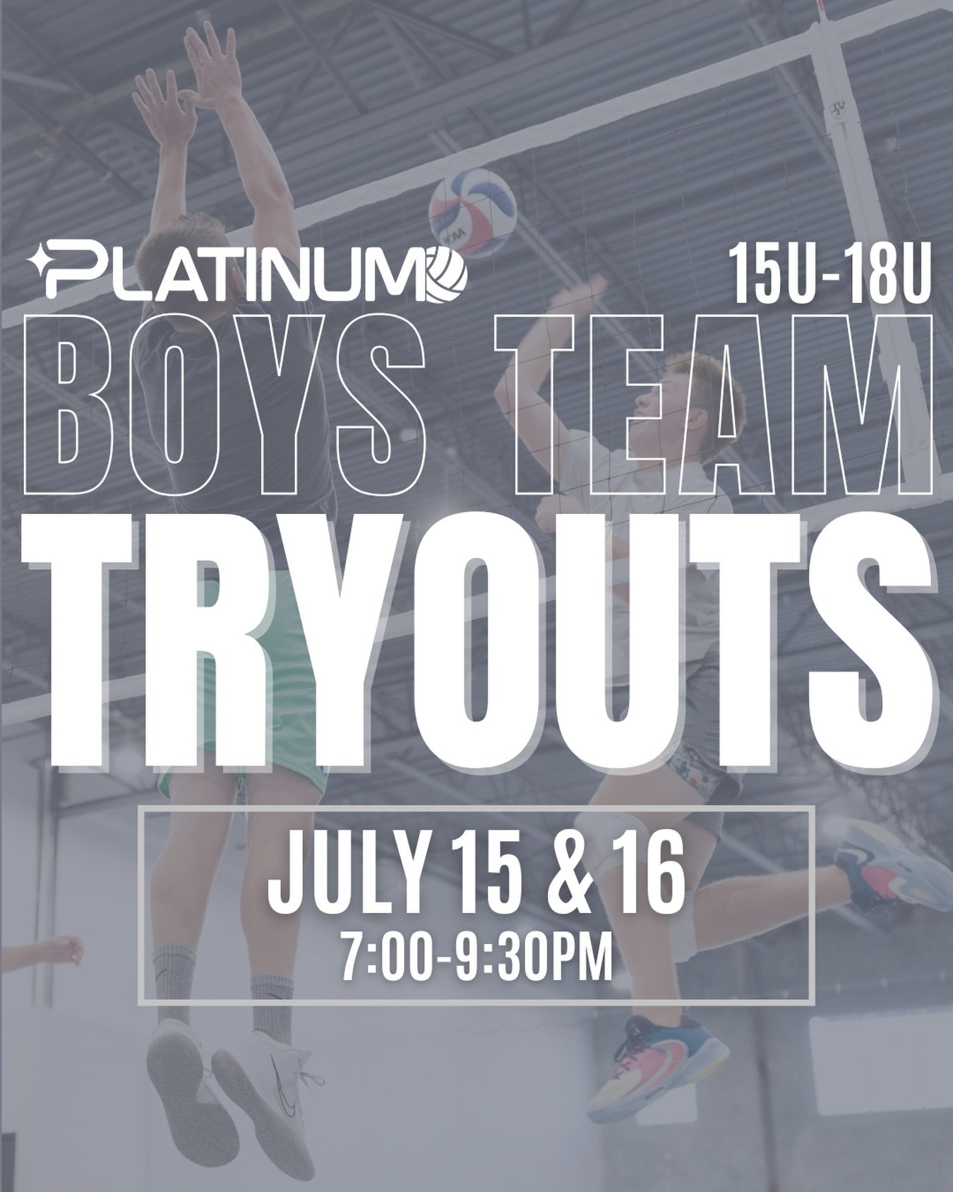 🏐 15U-18U Premier &amp; Club Tryouts
📅 July 15 &amp; 16
🕖 7:00-9:30pm
💰 $30 Registration Fee
📍 Platinum Volleyball
571 Deseret Drive #500, Kaysville

✨PARENT INFO MEETING: July 16 6:30-7:00pm ✨

Attend Boys Tryout Prep Clinic for FREE if registe