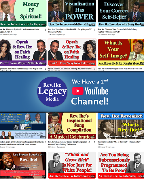Collage of thumbnail images featuring Rev. Ike's 2nd YouTube channel - Rev. Ike Legacy Media