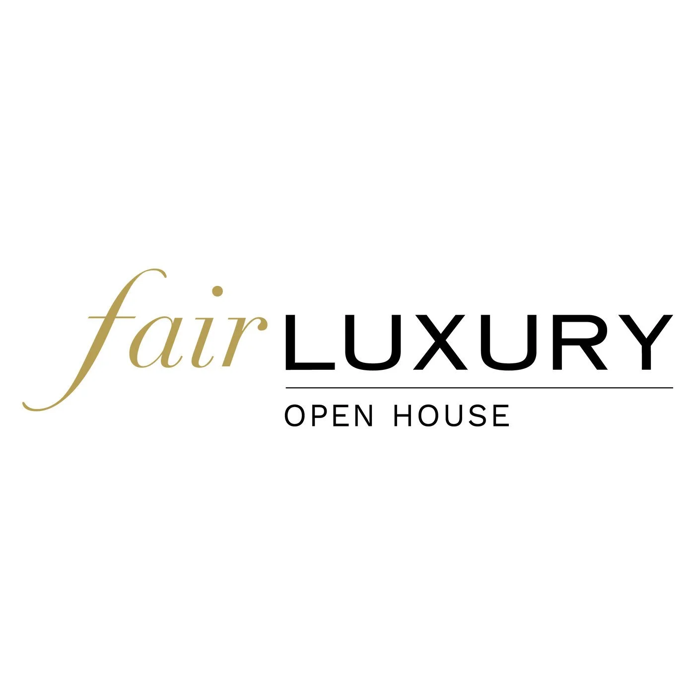 Fair Luxury Open House
