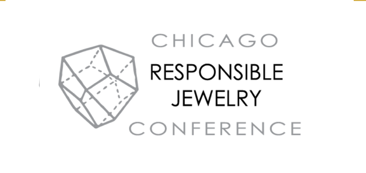 THE CHICAGO RESPONSIBLE JEWELRY CONFERENCE 2019