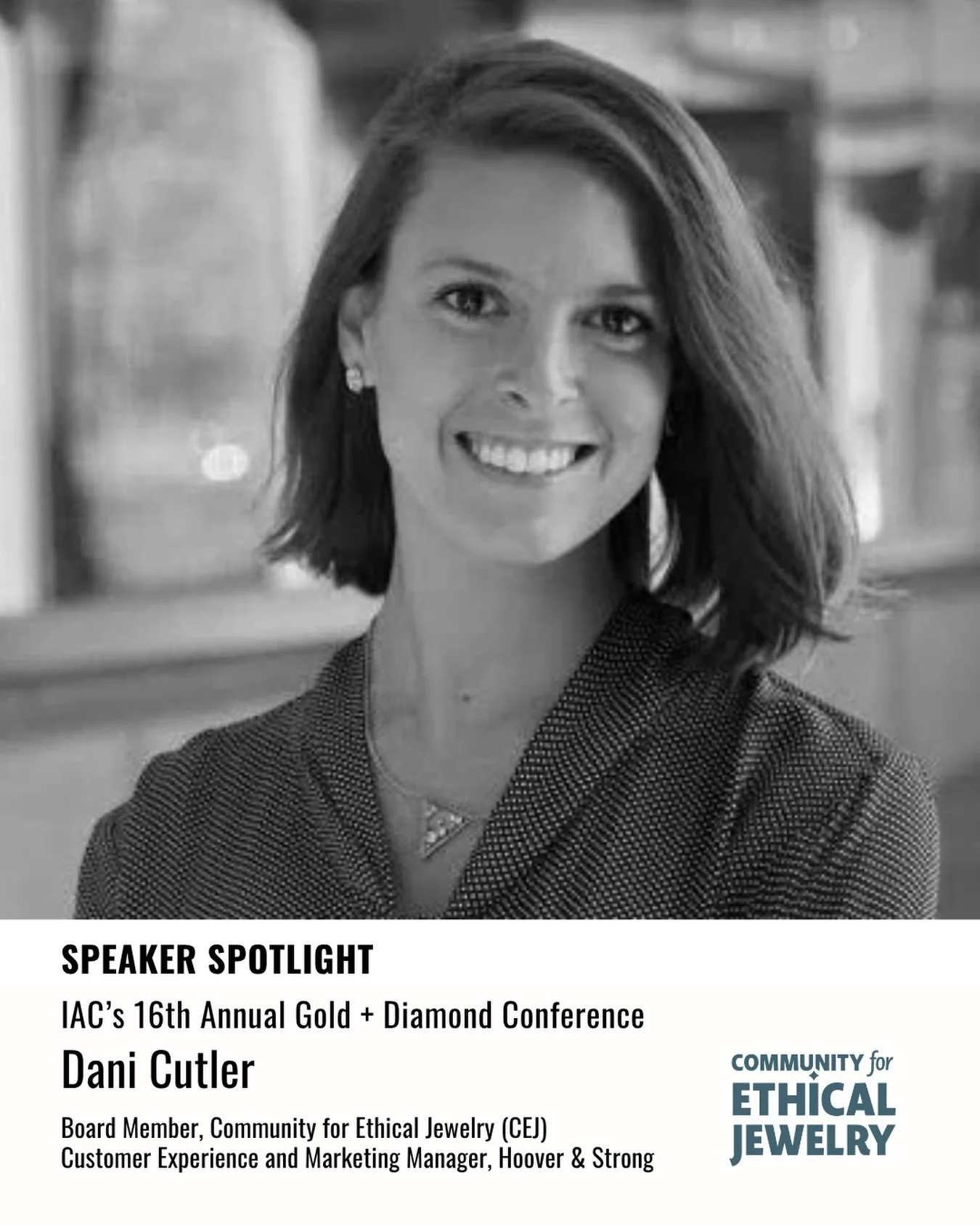 We&rsquo;re thrilled to announce that Dani Cutler (Board Member, Community for Ethical Jewelry | Customer Experience and Marketing Manager, Hoover &amp; Strong) will be speaking at Initiatives in Art and Culture (IAC) 16th Annual Gold + Diamond Confe
