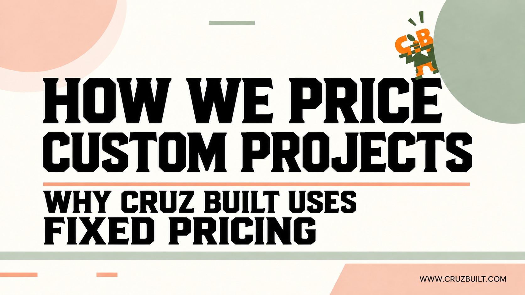 How We Price Custom Homes at Cruz Built