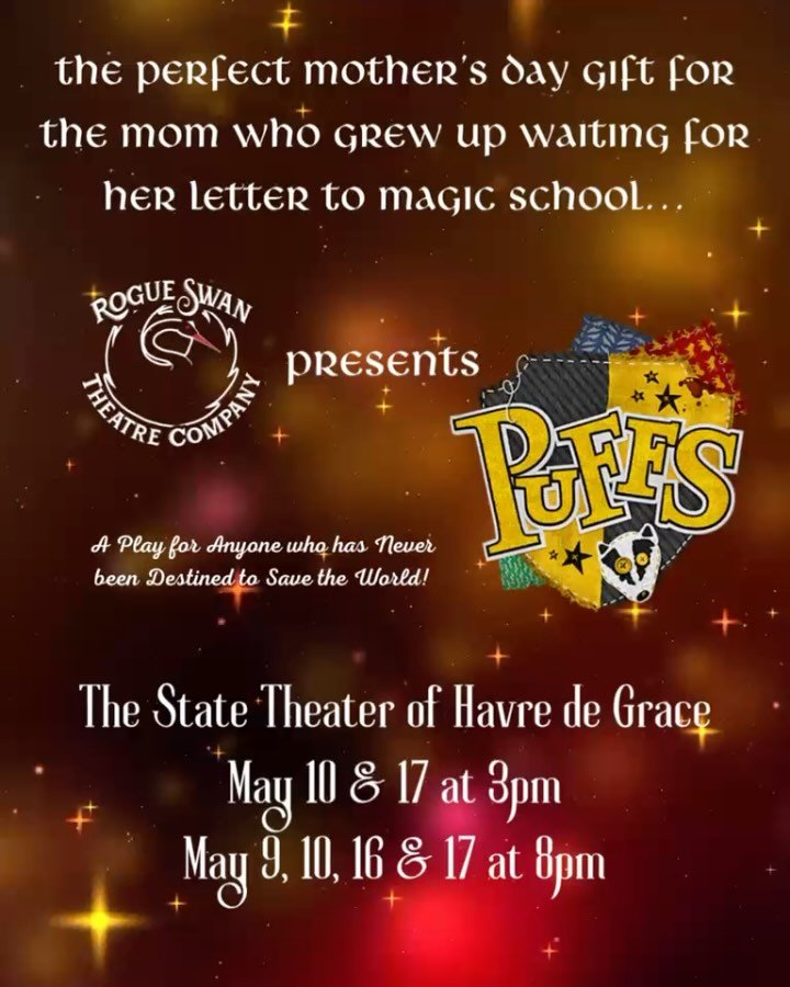 Mother’s Day is next Sunday!! This year, gift your mom, aunt, sister, or anyone important in your life who grew up reading about a certain boy wizard who attended a certain magic school with tickets to PUFFS! They will laugh, they will cry, and
