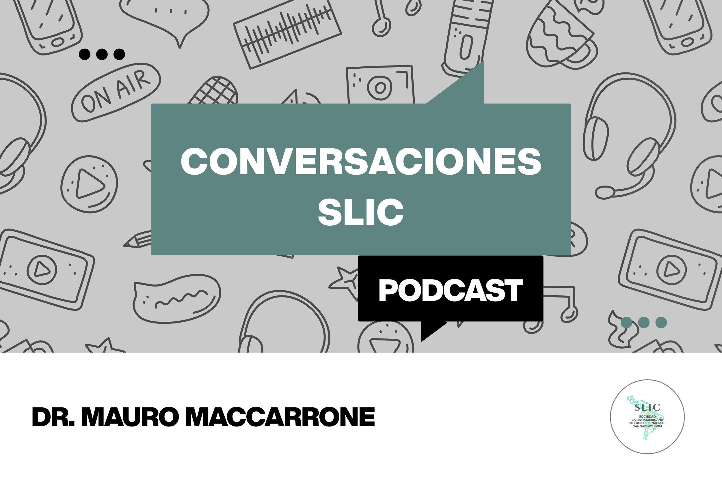 Conversaciones SLIC - Episodio 3 - Profesor Mauro Maccarrone