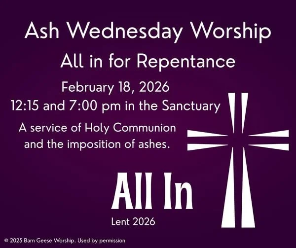 This Lent we are going All In for a God who has already gone All in For Us. Join us for Ash Wednesday Service and each Sunday & Wednesday during Lent.  