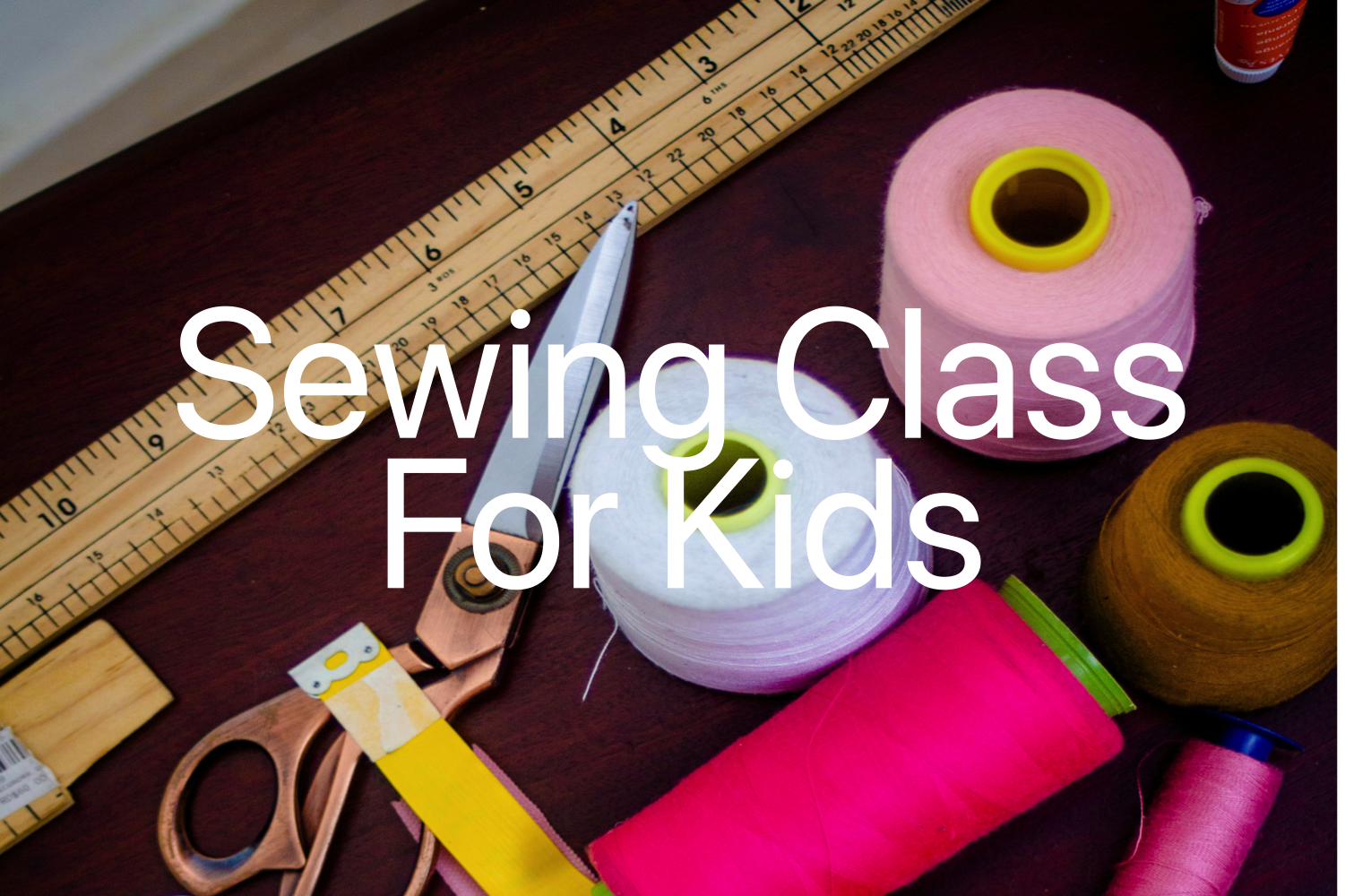 Children’s Sewing Class