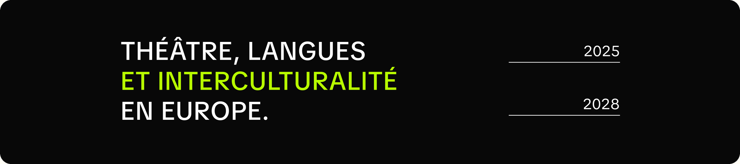Théâtre, langues et interculturalité en Europe, 2025 — 2028 : la phrase du projet Thalie
