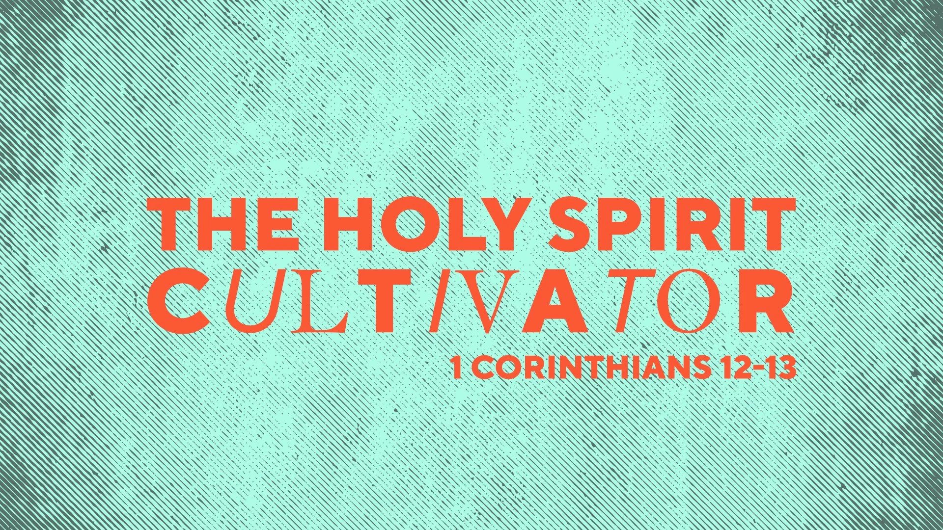 The Holy Spirit Cultivator