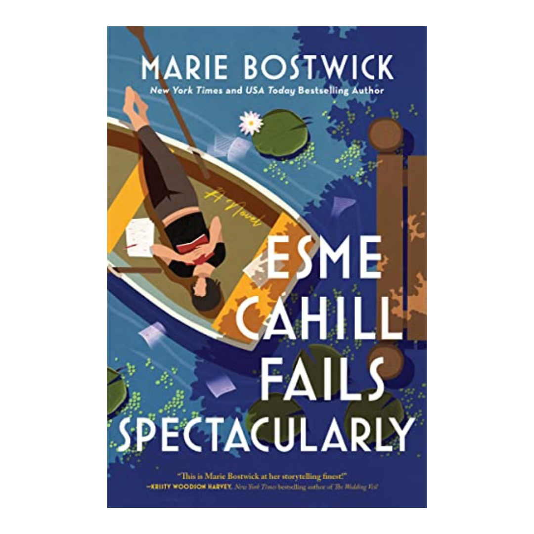 Esme Cahill Fails Spectacularly by Marie Bostwick