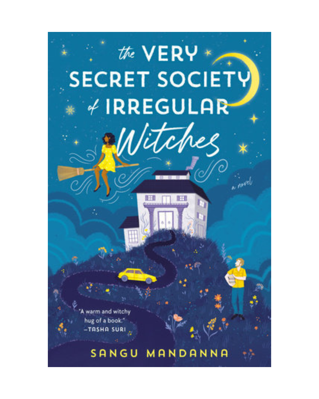 The Very Secret Society of Irregular Witches: A romantic cozy fantasy by Sangu Mandanna
