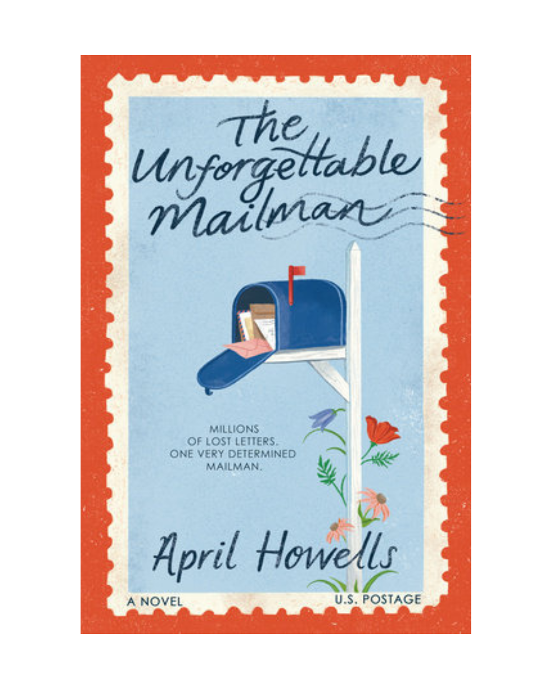 The Unforgettable Mailman by April Howells