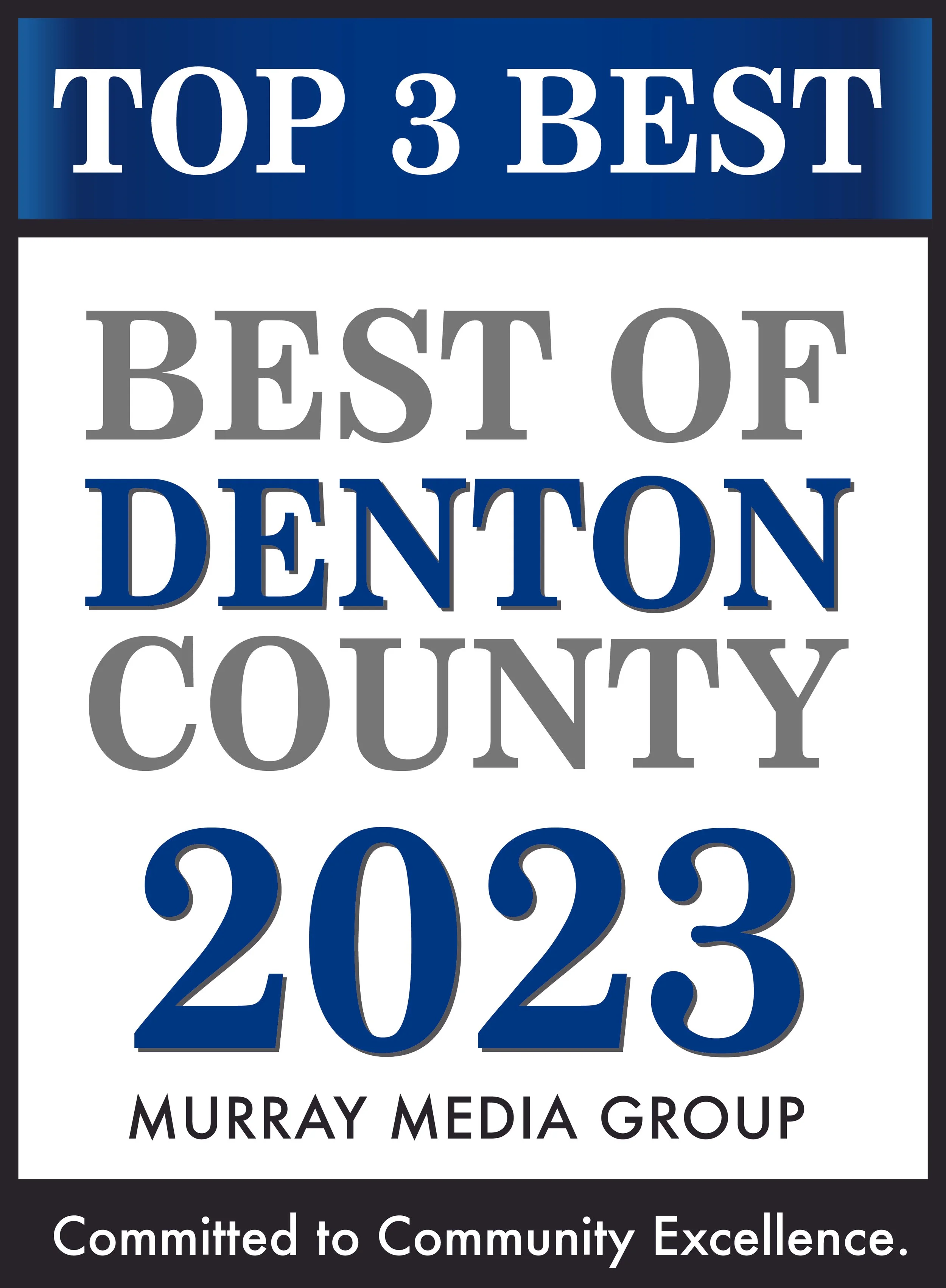 Graphic design promoting the top 3 best of Denton County 2023 by Murray Media Group, with slogans 'Committed to Community Excellence'.