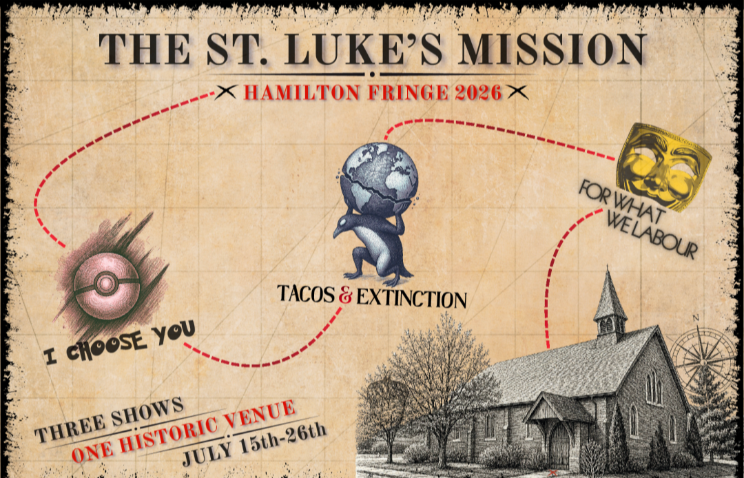 PREVIEW: THE SAINT LUKE’S MISSION HOSTS 3 NEW SHOWS AT HAMILTON FRINGE 