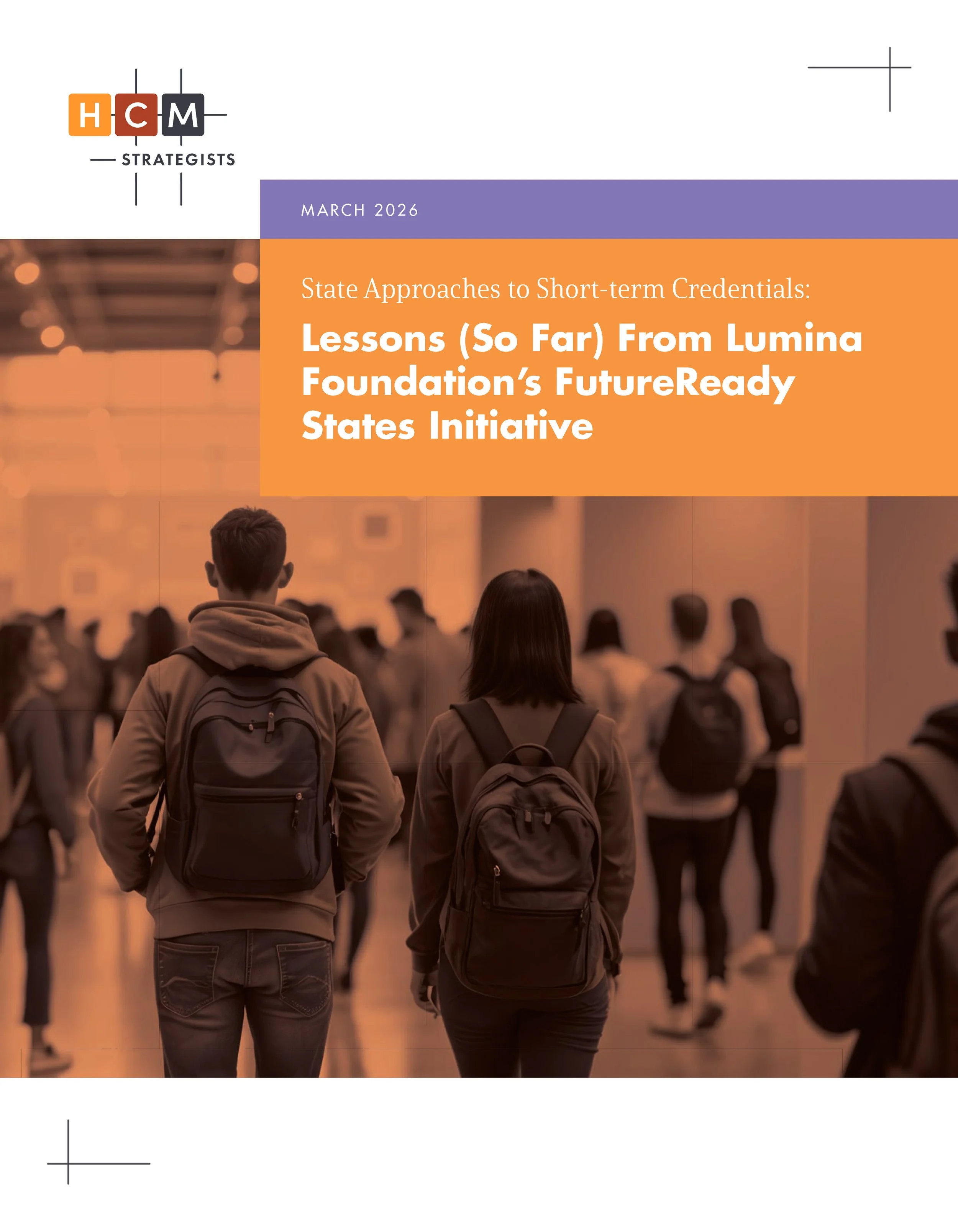 New Insights: HCM Details Lessons Learned from Lumina Foundation’s FutureReady States Initiative