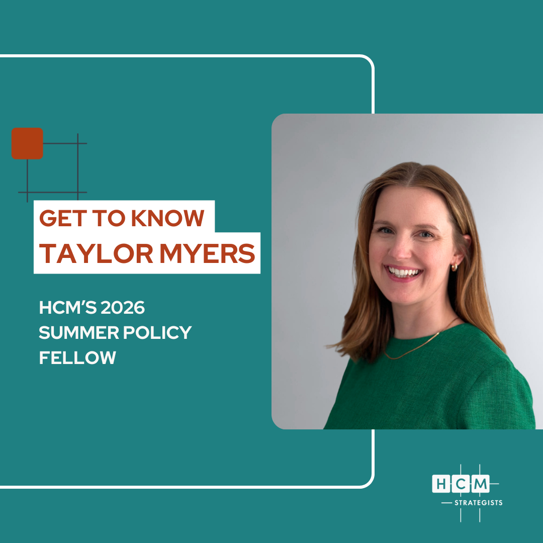 HCM Welcomes Taylor Myers as a 2026 Summer Policy Fellow