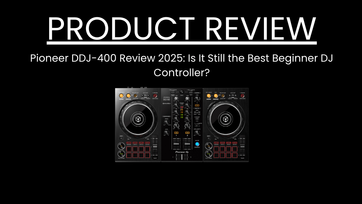 Pioneer DDJ-400 Review: Still One of the Best Beginner DJ Controllers in 2025?