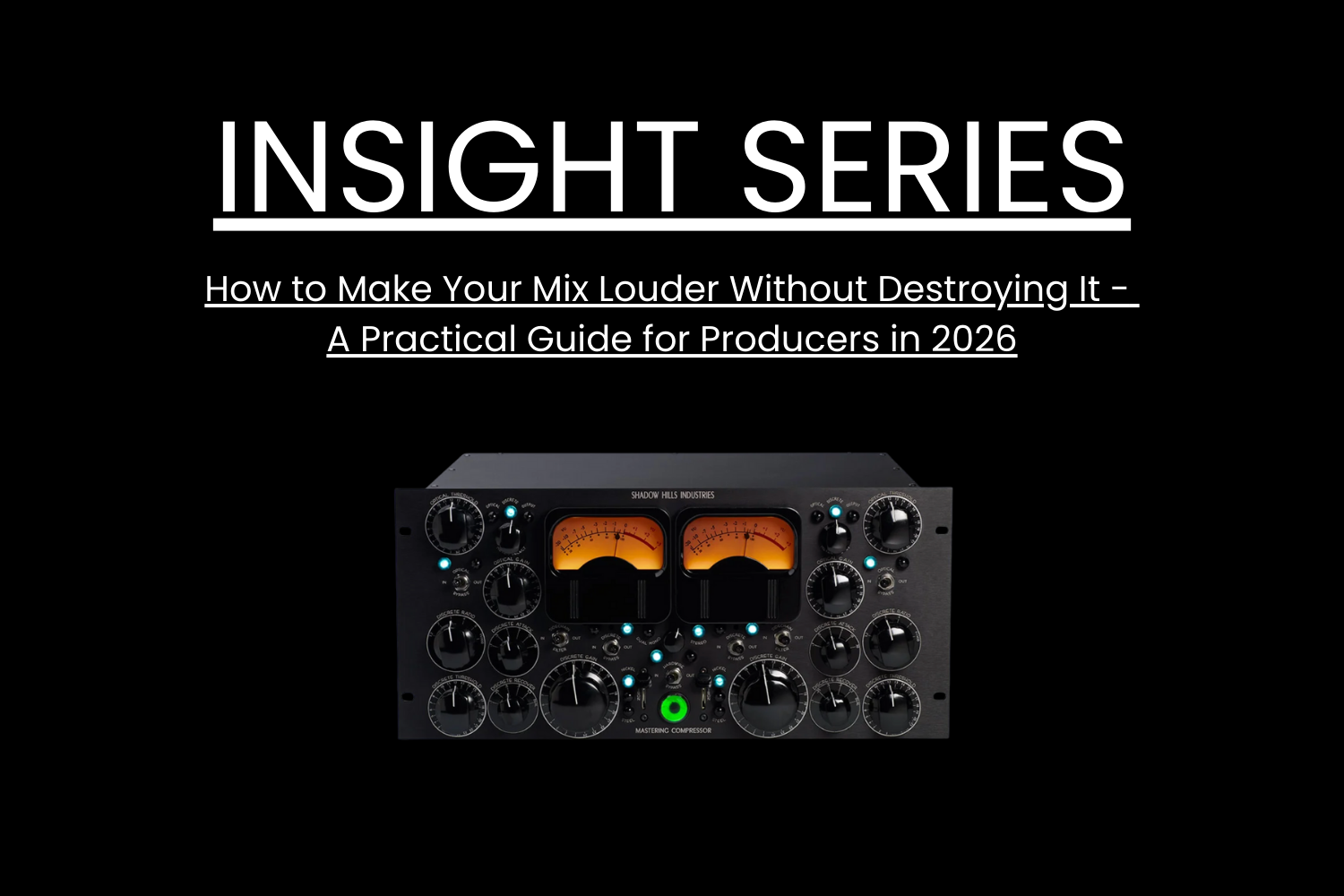 How to Make Your Mix Louder Without Destroying It -          A Practical Guide for Producers in 2026
