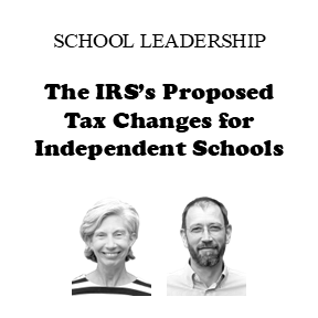 CLIENT ALERT: Proposed IRS Rule Change Threatens 501(c)(3) Status for Many Independent Schools