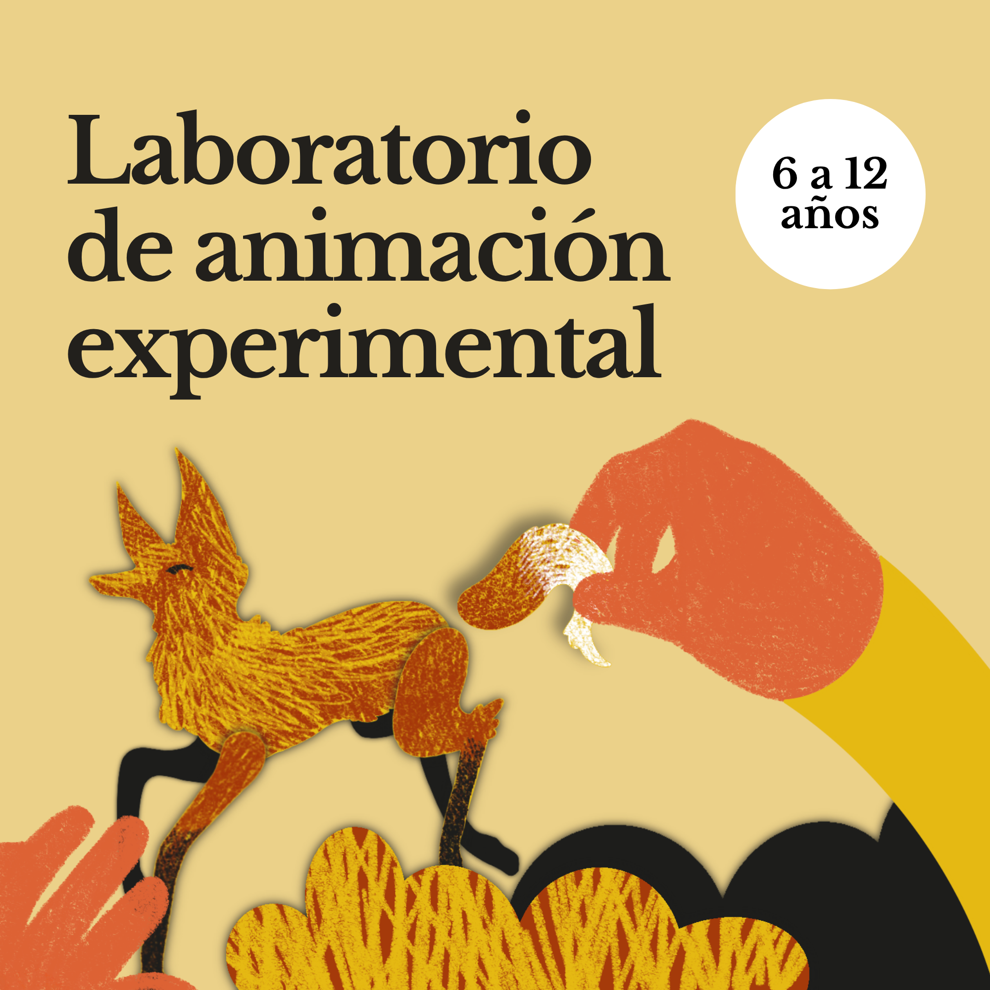 Laboratorio de animación experimental.
Para niños y niñas de 6 a 12 años.

Una invitación a ensayar con diversas técnicas de animación cuadro a cuadro.

Lunes, miércoles o viernes de 9:00 a 11:00hs. 