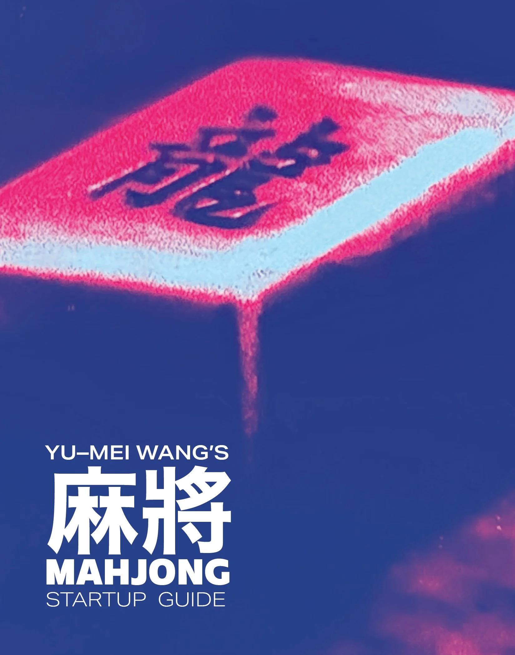 Yu–Mei Wang's Mahjong StartUp Guide