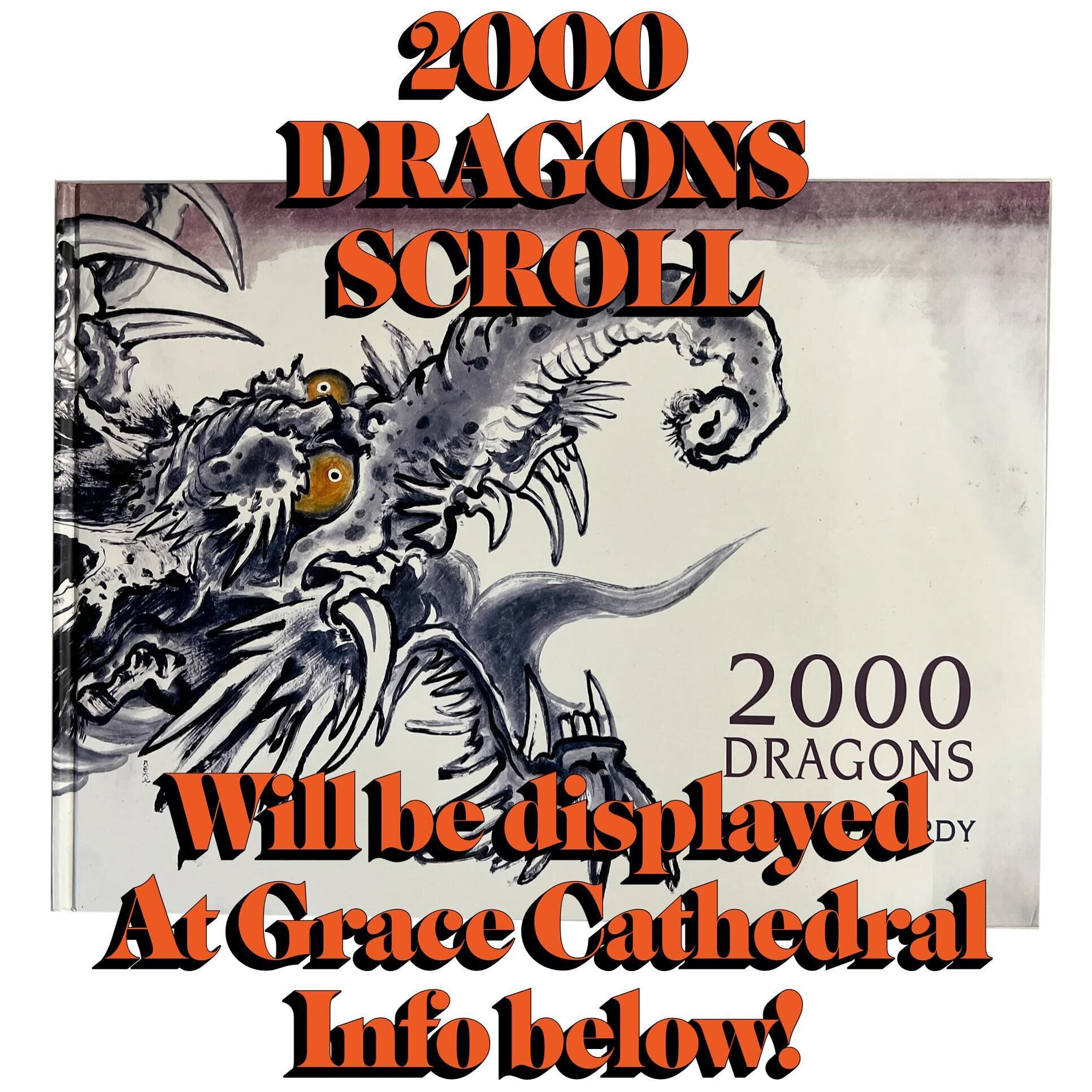 For Year of The Dragon, Grace Cathedral in San Francisco will be displaying Ed Hardy&rsquo;s 2000 Dragon Scroll in all of its glory! Viewing will be available by ticket April 27-May 27! For details and reservations please visit https://bit.ly/2000Dra