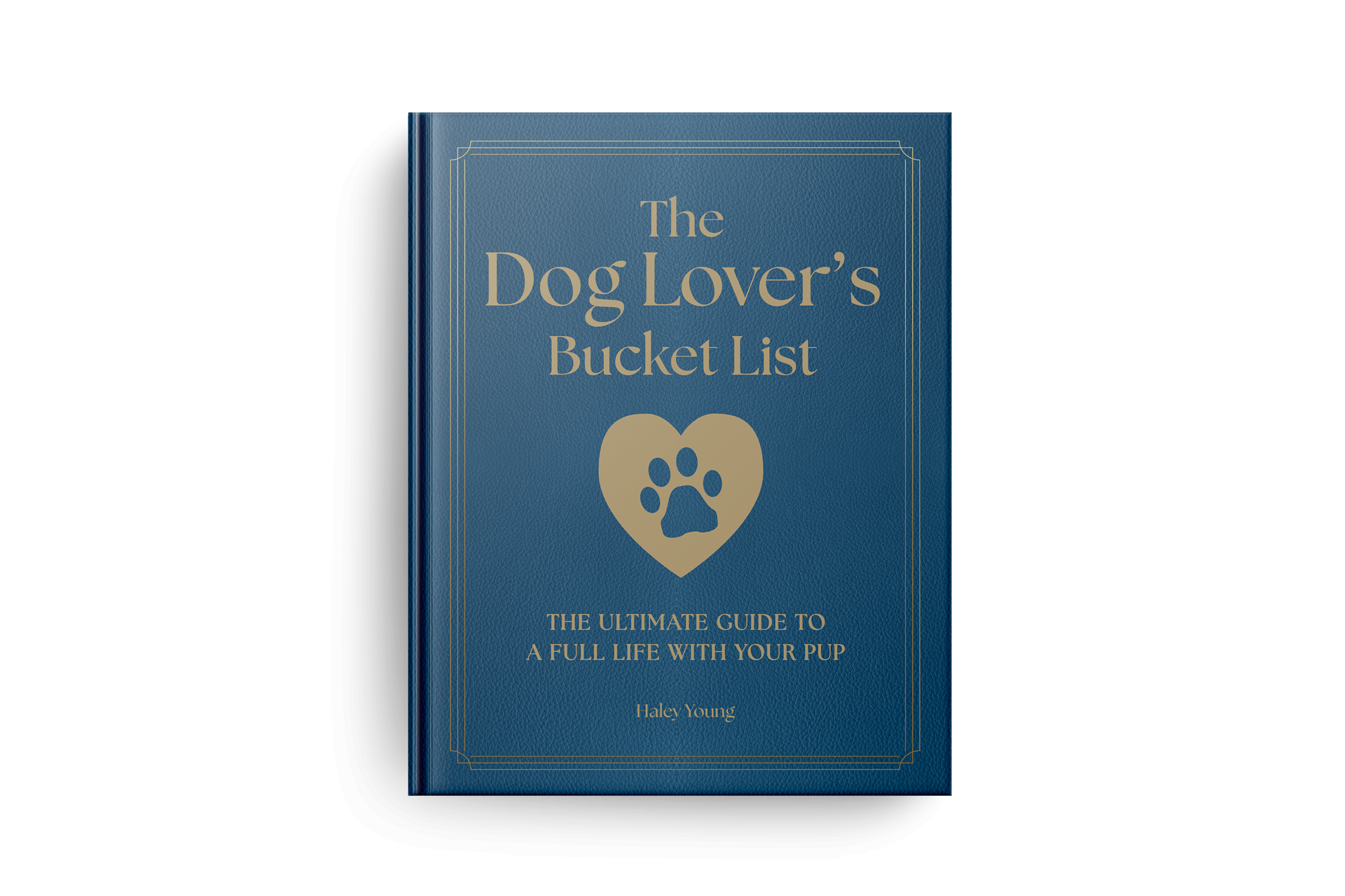 The Dog Lover's Bucket List