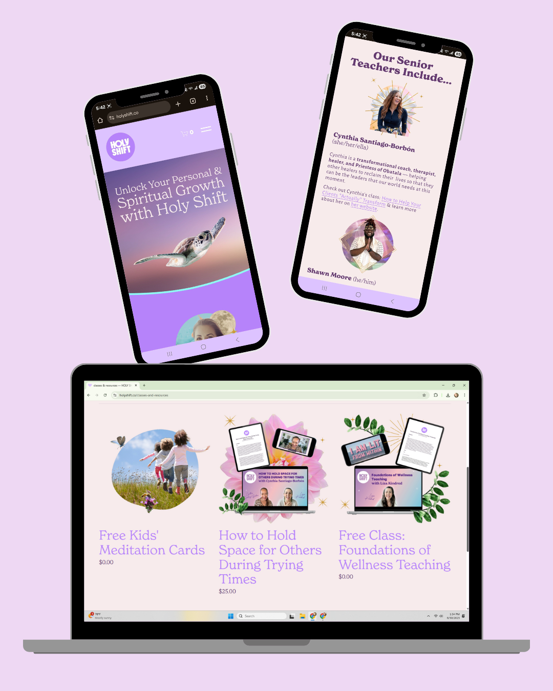 Screenshots of a website called Holy Shift with resources like kids' meditation cards, how to hold space for others during trying times, and foundations of wellness teaching, displayed on a laptop and two smartphones.