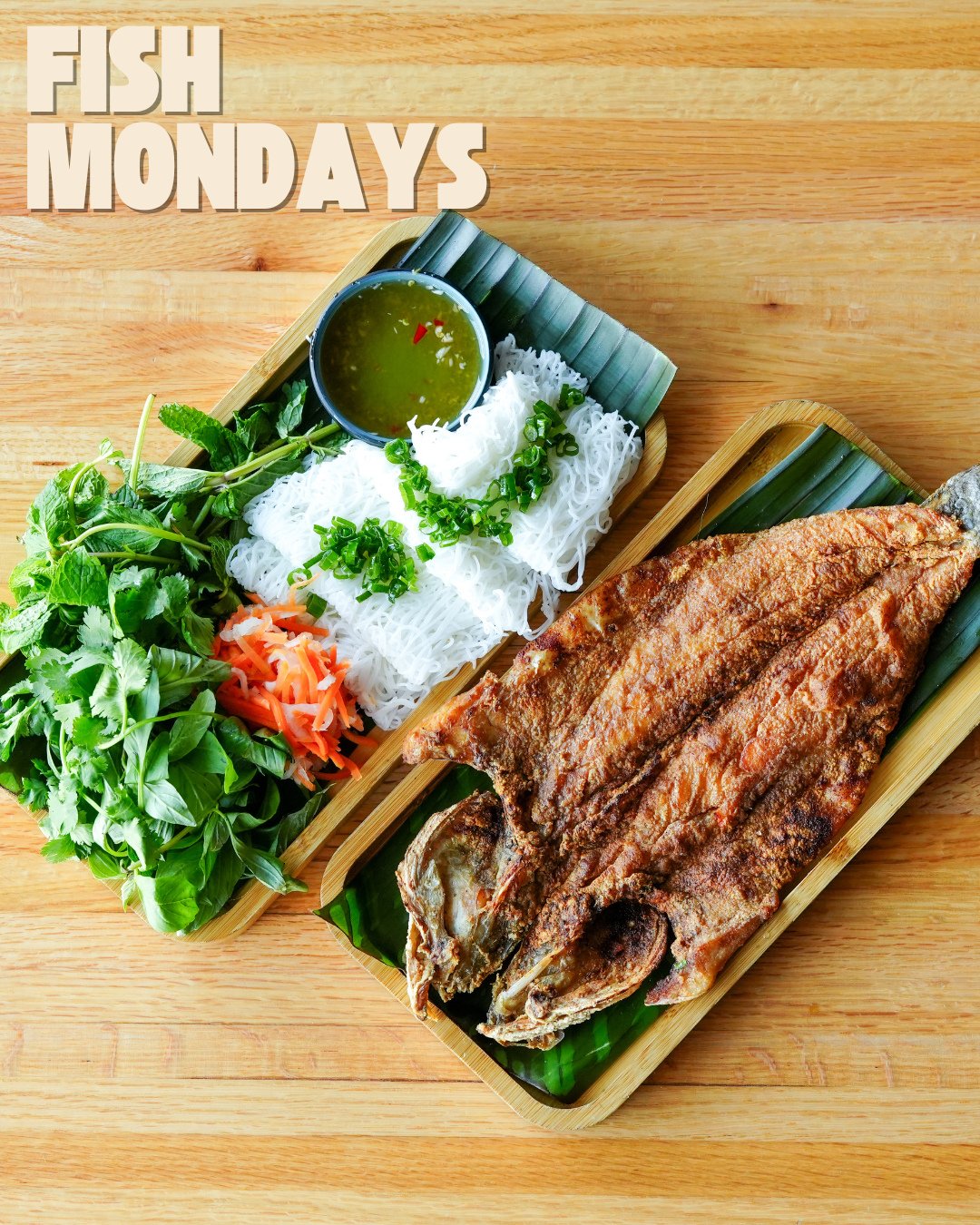 Make Mondays easy with our Whole Fried Fish special. Crispy branzino is served with rice vermicelli bundles, pickled carrot & daikon, fresh herbs, roasted peanuts, and fish sauce vinaigrette. It’s light, it’s delicious, and the perfec