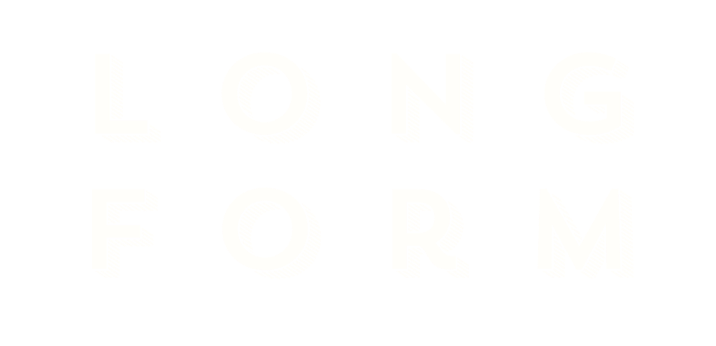 Longform