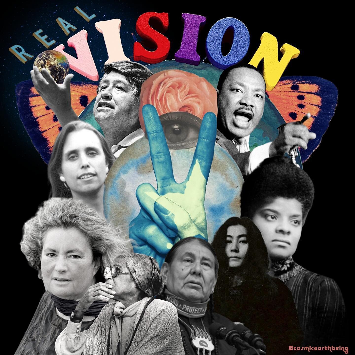 Remember the Vision 🪐 This path is paved with the blood, sweat, and tears of the activists, revolutionaries and solutionaries that walked before us. We are an unbroken chain of consciousness, changing. 🔮Clockwise from top: Martin Luther King, Jr; I