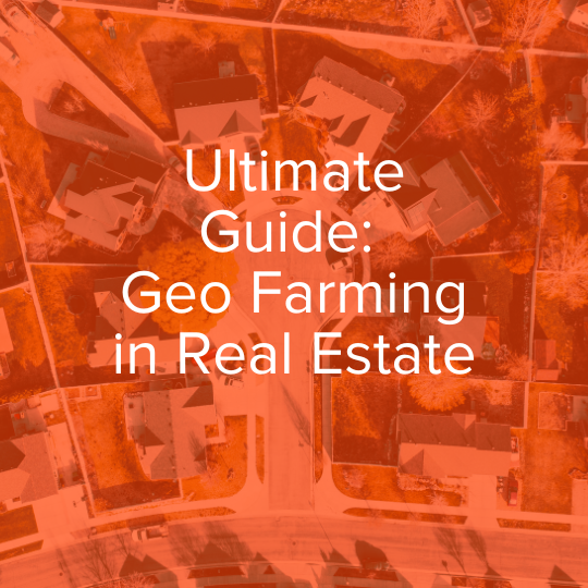 Ultimate Guide Geo Farming in Real Estate [2023] Rev Real Estate School