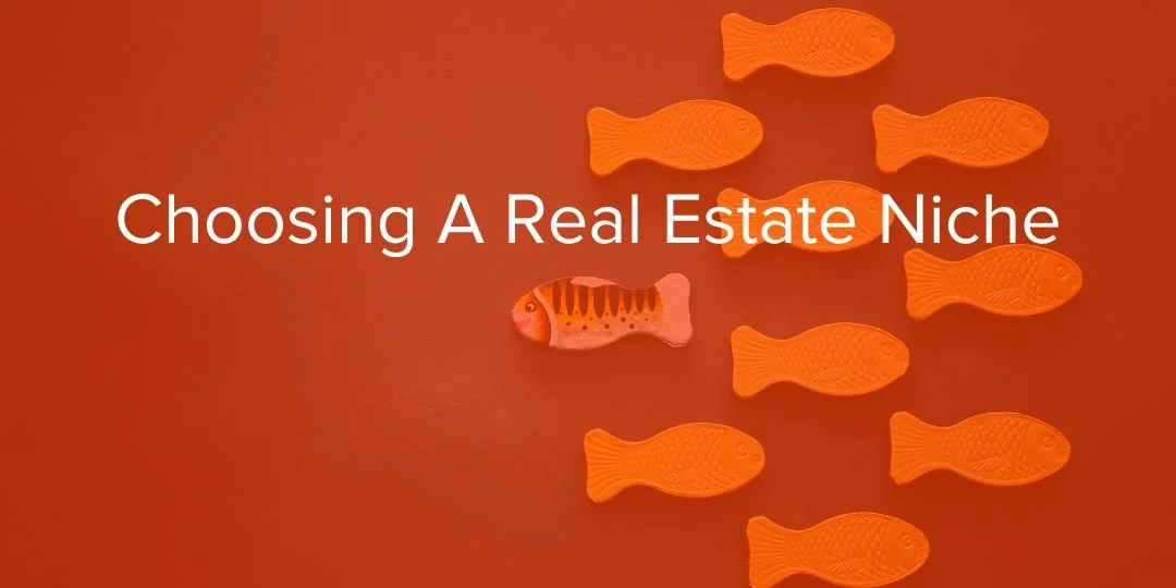 Choosing A Real Estate Niche
