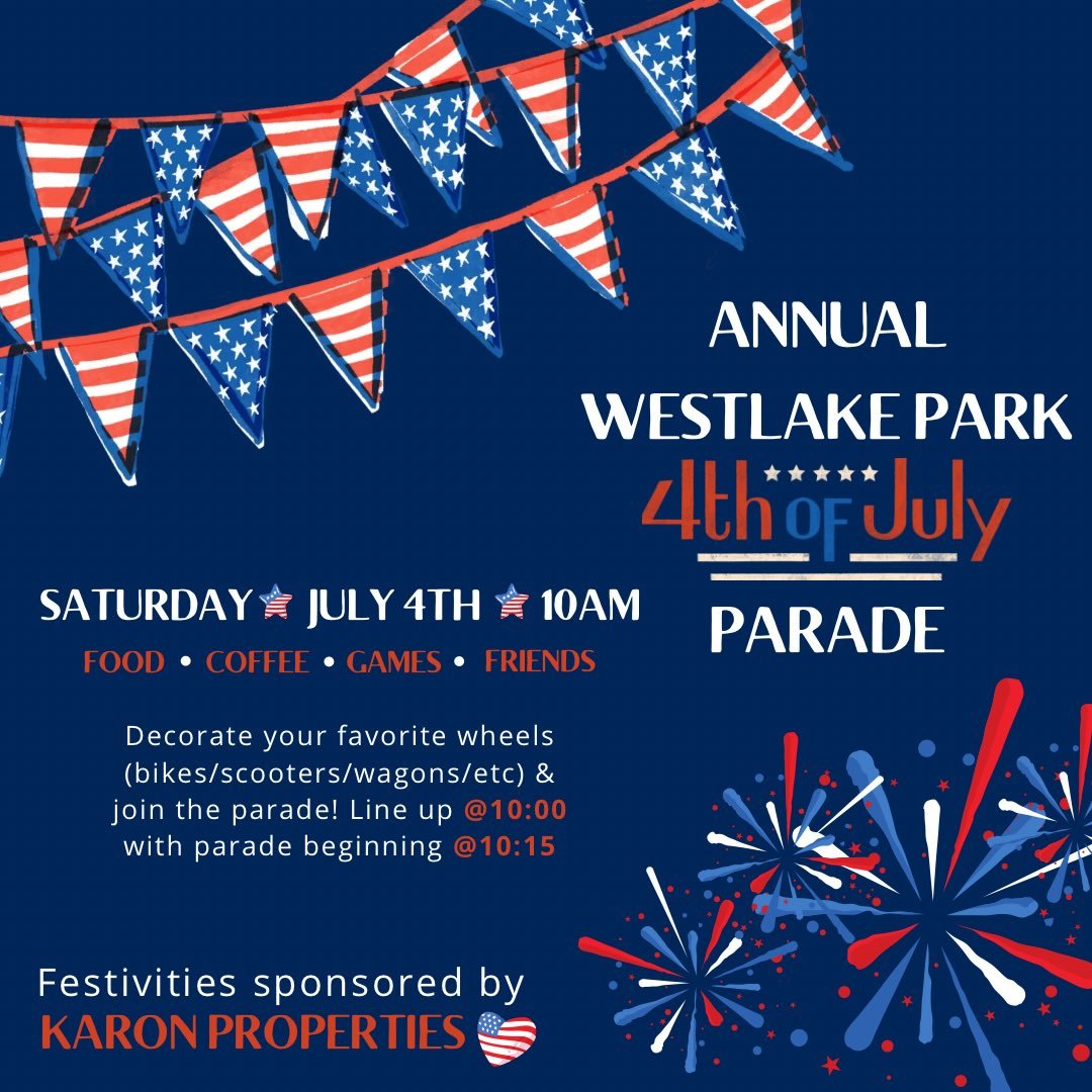 Here we go again, see you Saturday at Westlake Park! 🇺🇸🎆🍓🍩☕️