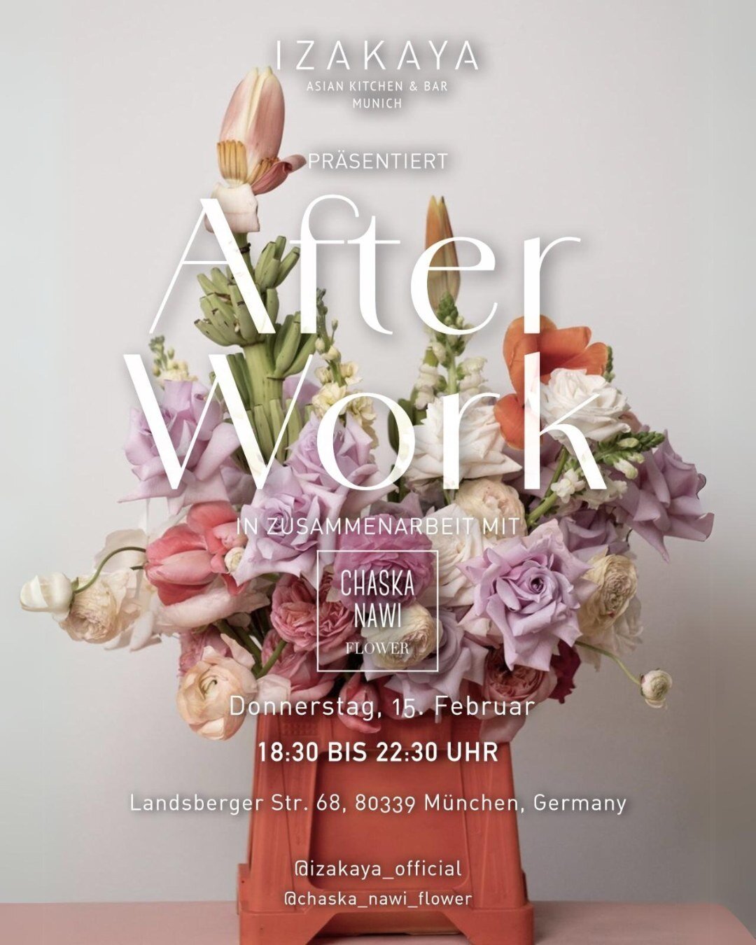 Exciting News: Introducing our new After Work format at @izakaya_official Munich! Join us on February 15th from 6:30 pm for a floral extravaganza with the talented @chaska_nawi_flower. Welcoming all for an evening of minimalism meeting opulence. Enjo