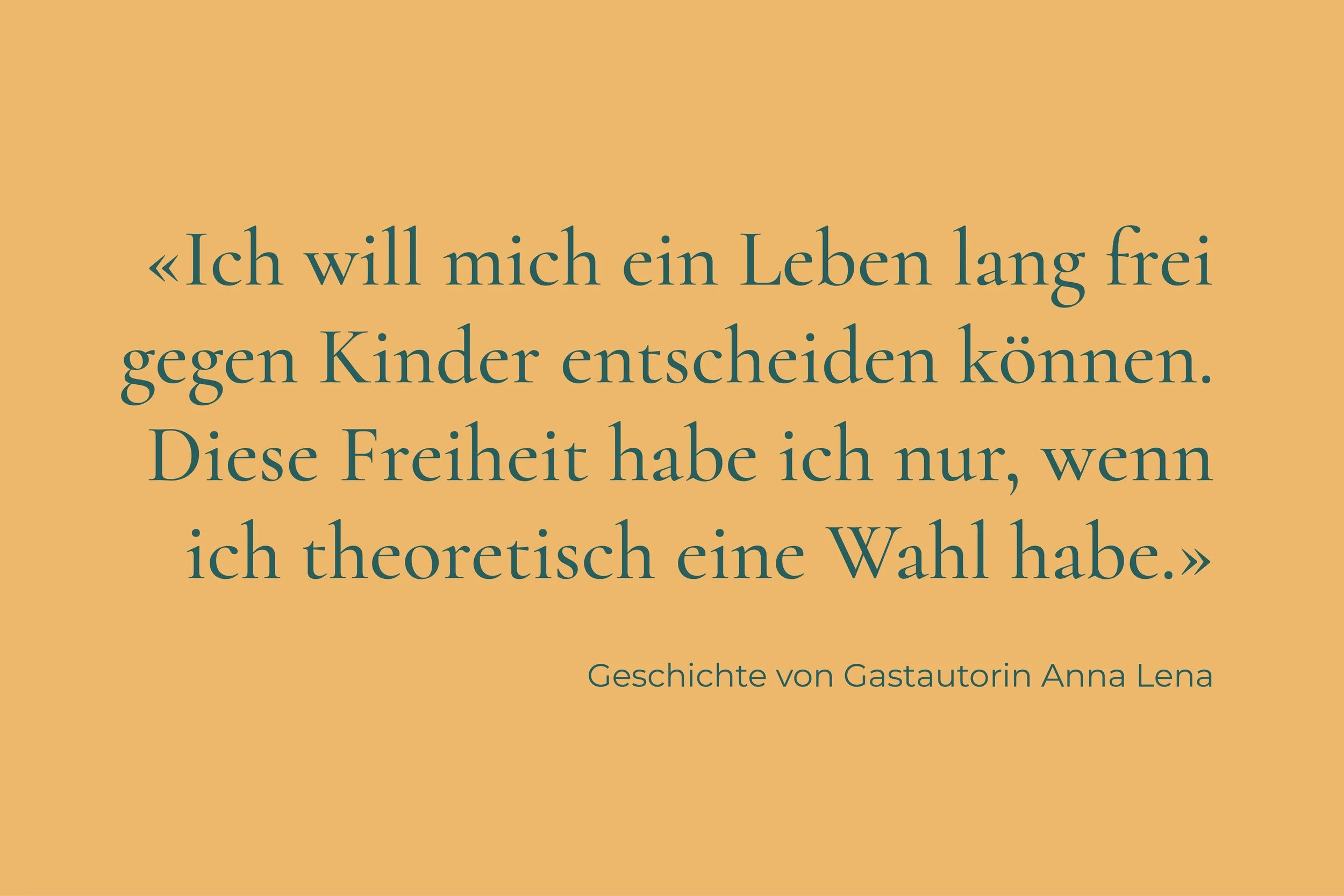 Ein Leben lang gegen Kinder entscheiden