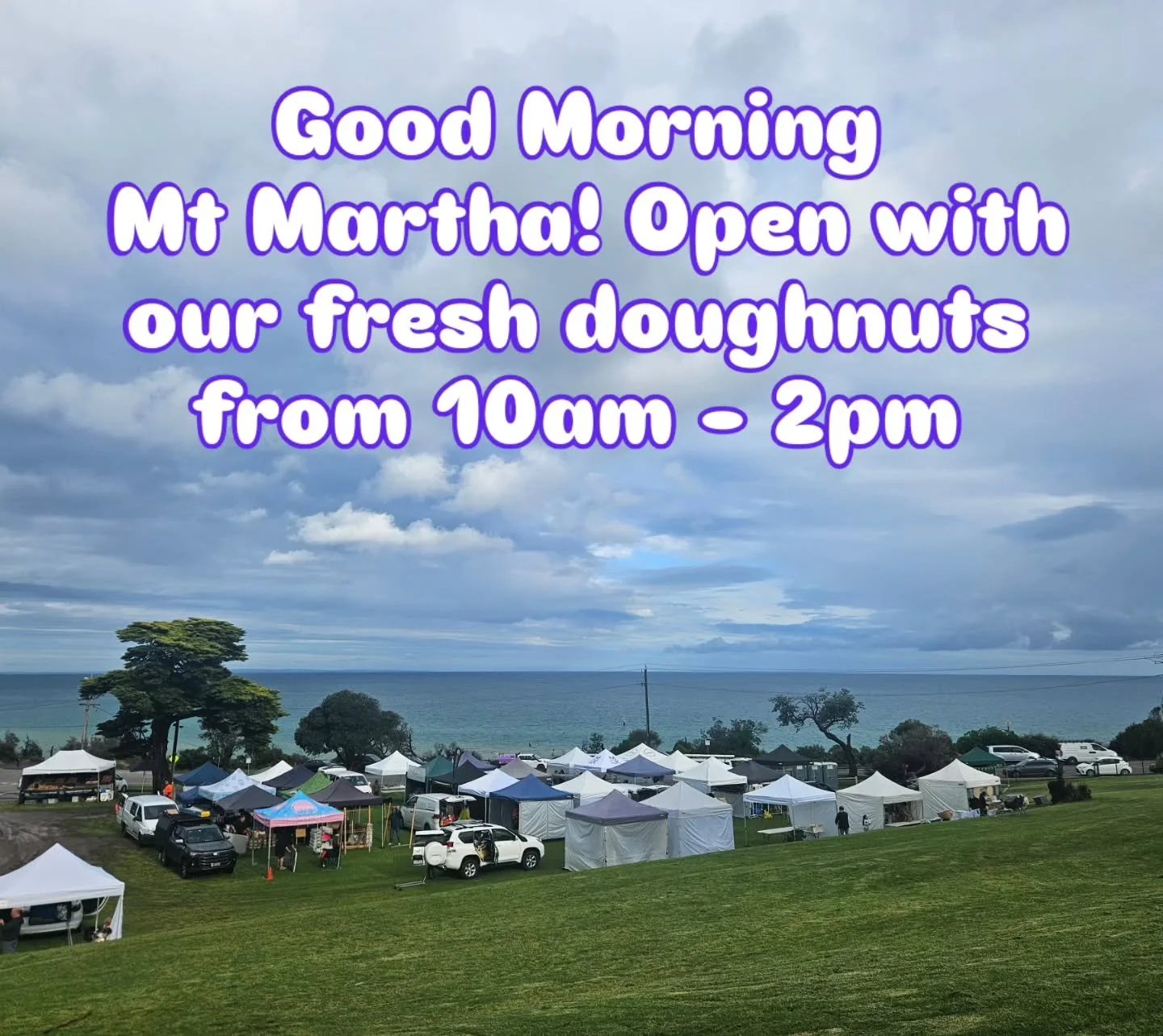 Good Morning Mt Martha! 🍩☀️
We&rsquo;re all set and ready to roll with your favourite doughnuts @mtmarthasouthbeachmarket from 10am&ndash;2pm &mdash; find us at the top of the hill! 😍🍩

The weather&rsquo;s clearing and it&rsquo;s shaping up to be 