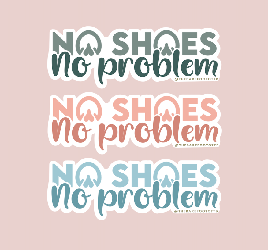 No Shoes No Problem Sticker