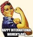 Celebrating Women all over the world today!  Here's to strong women.  May we know them, may we be them, may we raise them!