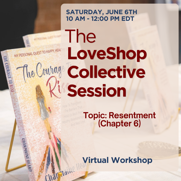 The LoveShop Collective: When Resentment Becomes a Barrier